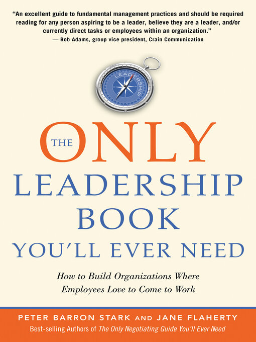 Title details for The Only Leadership Book You'll Ever Need by Peter Barron Stark - Available